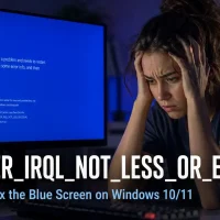 How to fix driver irql not less or equal bluescreen cover - How to Fix DRIVER_IRQL_NOT_LESS_OR_EQUAL on Windows 10/11 (6 Proven Fixes)