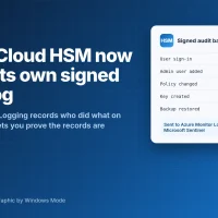 Windows Mode cover graphic: Azure Cloud HSM now keeps its own signed audit log, with a sample signed audit batch listing sign-in, admin, policy, key and backup events