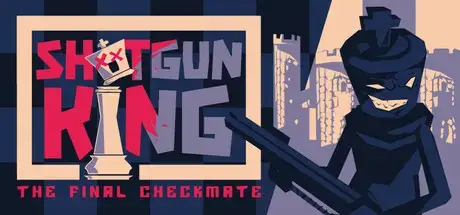 Shotgun King The Final Checkmate Shotgun King chess game cover