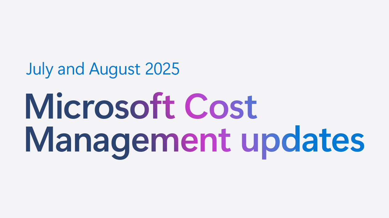 Microsoft cost management latest updates for business optimization.png