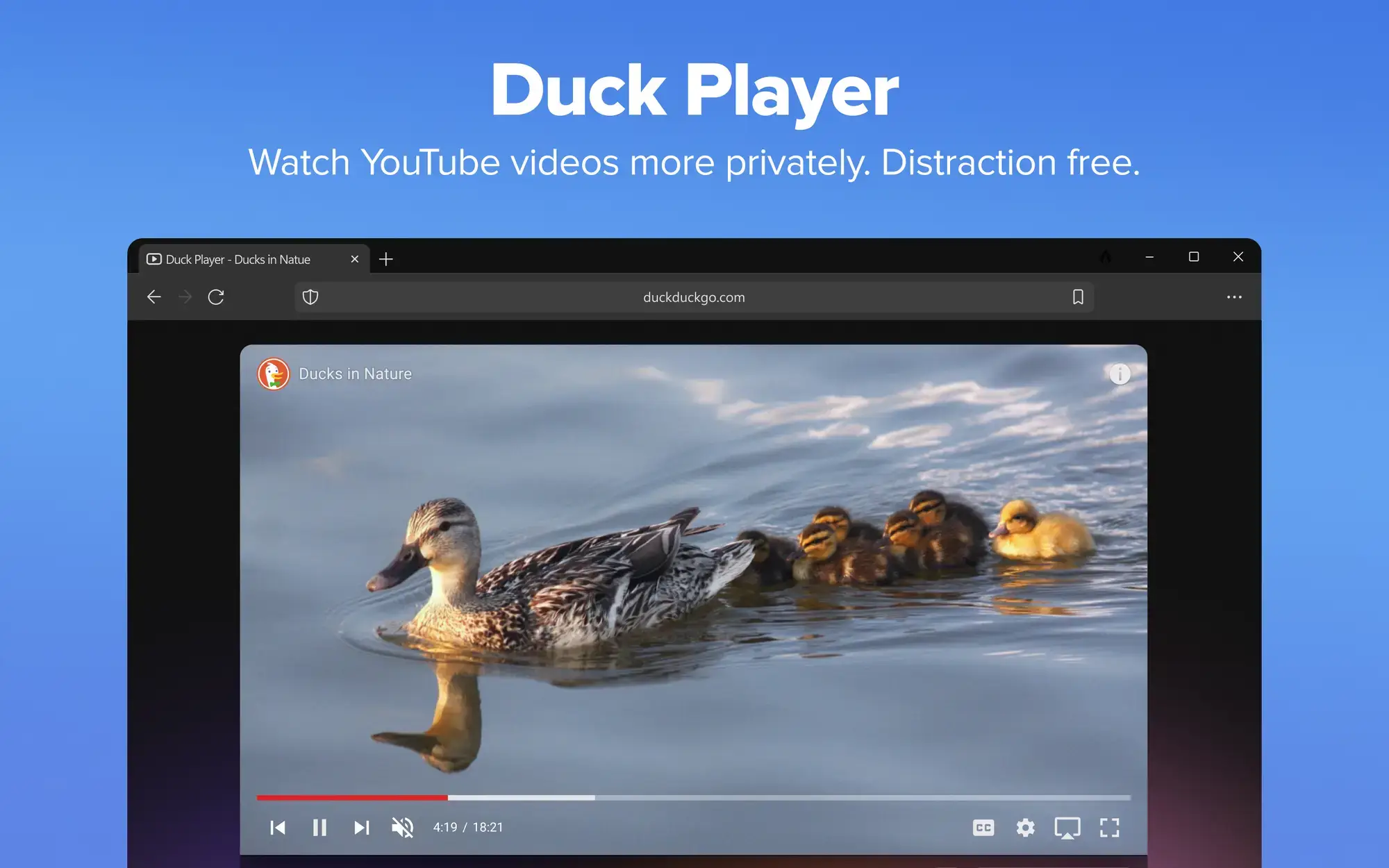 Duck player - DuckDuckGo for Windows - The Ultimate Privacy Browser