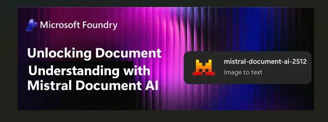 Mistral document ai boost business efficiency in microsoft foundry - Mistral Document AI: Boost Business Efficiency in Microsoft Foundry