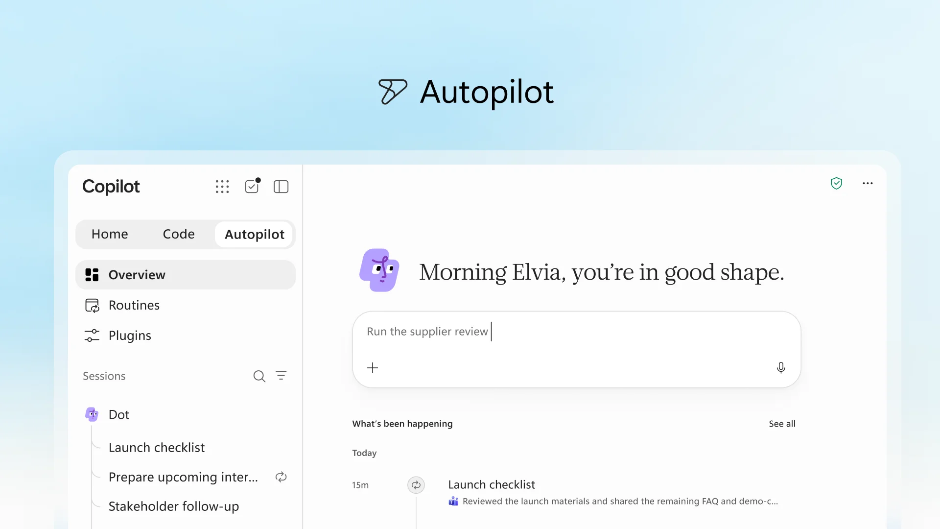Copilot Autopilot overview with an agent named Dot running a supplier review, a launch checklist and stakeholder follow-ups