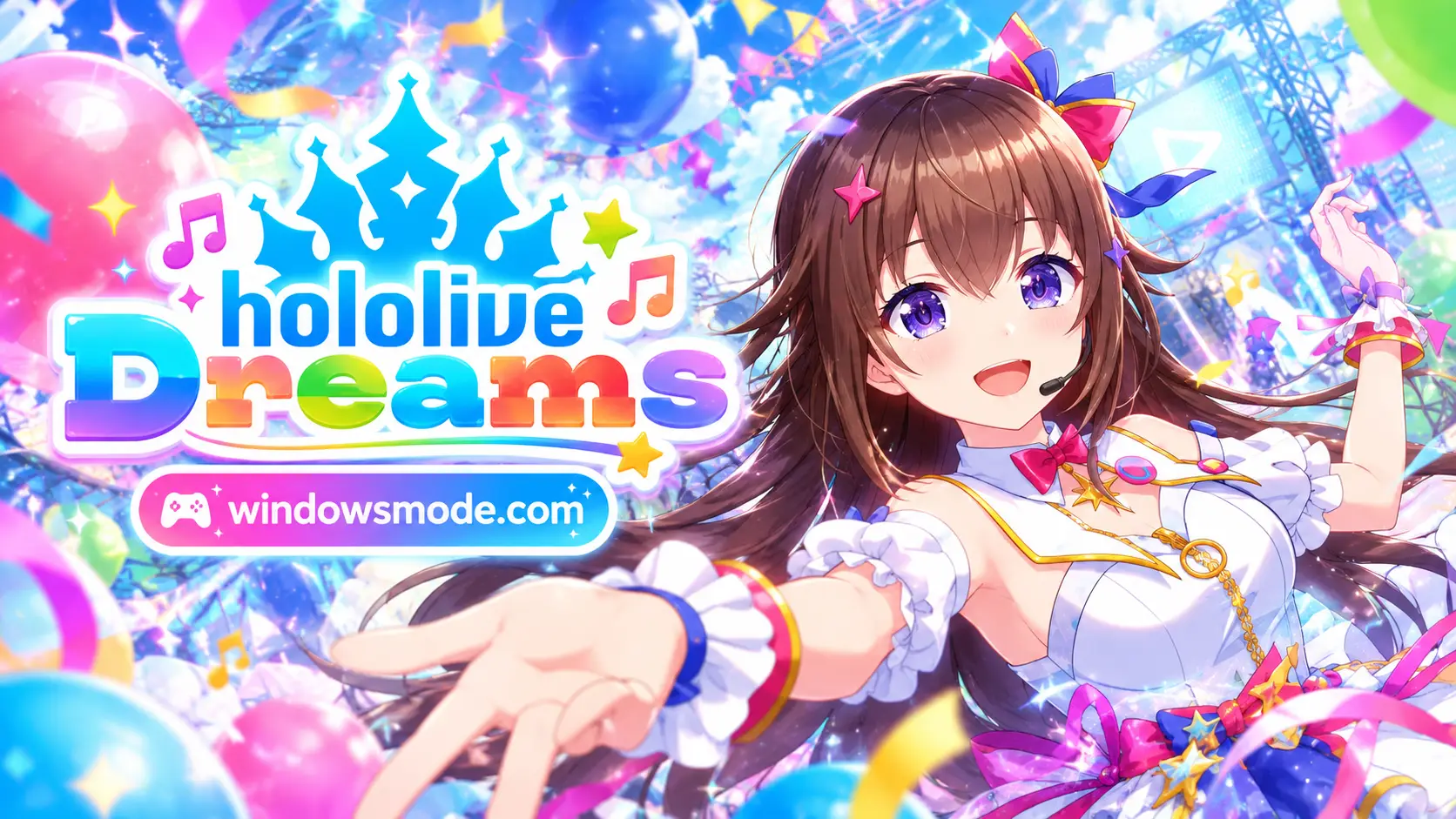 A smiling anime idol with long brown hair and a headset mic reaches toward the viewer on a concert stage full of balloons and confetti, beside the hololive Dreams logo