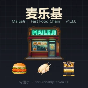 MaiLeJi Fast Food Chain mod for Probably Stolen