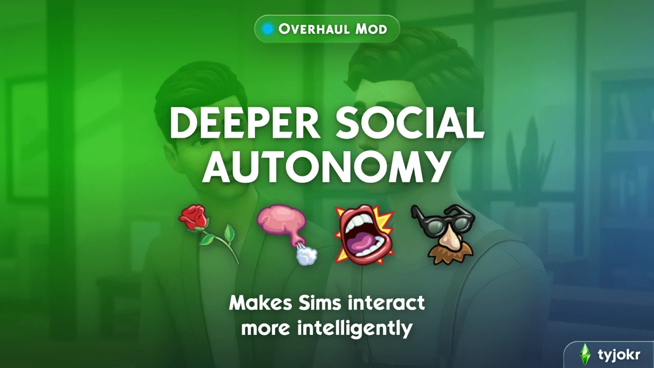 A green banner reading Deeper Social Autonomy, makes Sims interact more intelligently, with rose, brain, laughing mouth and joke glasses icons