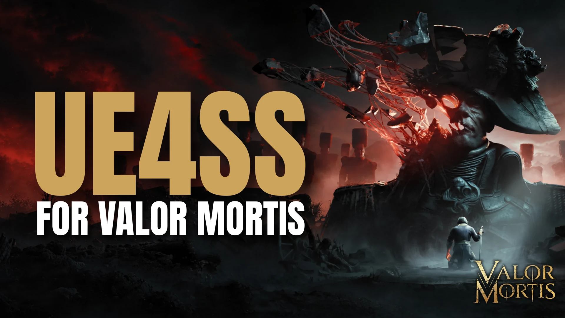 Banner for the UE4SS mod loader for Valor Mortis over the game's key art of a corrupted giant on a battlefield